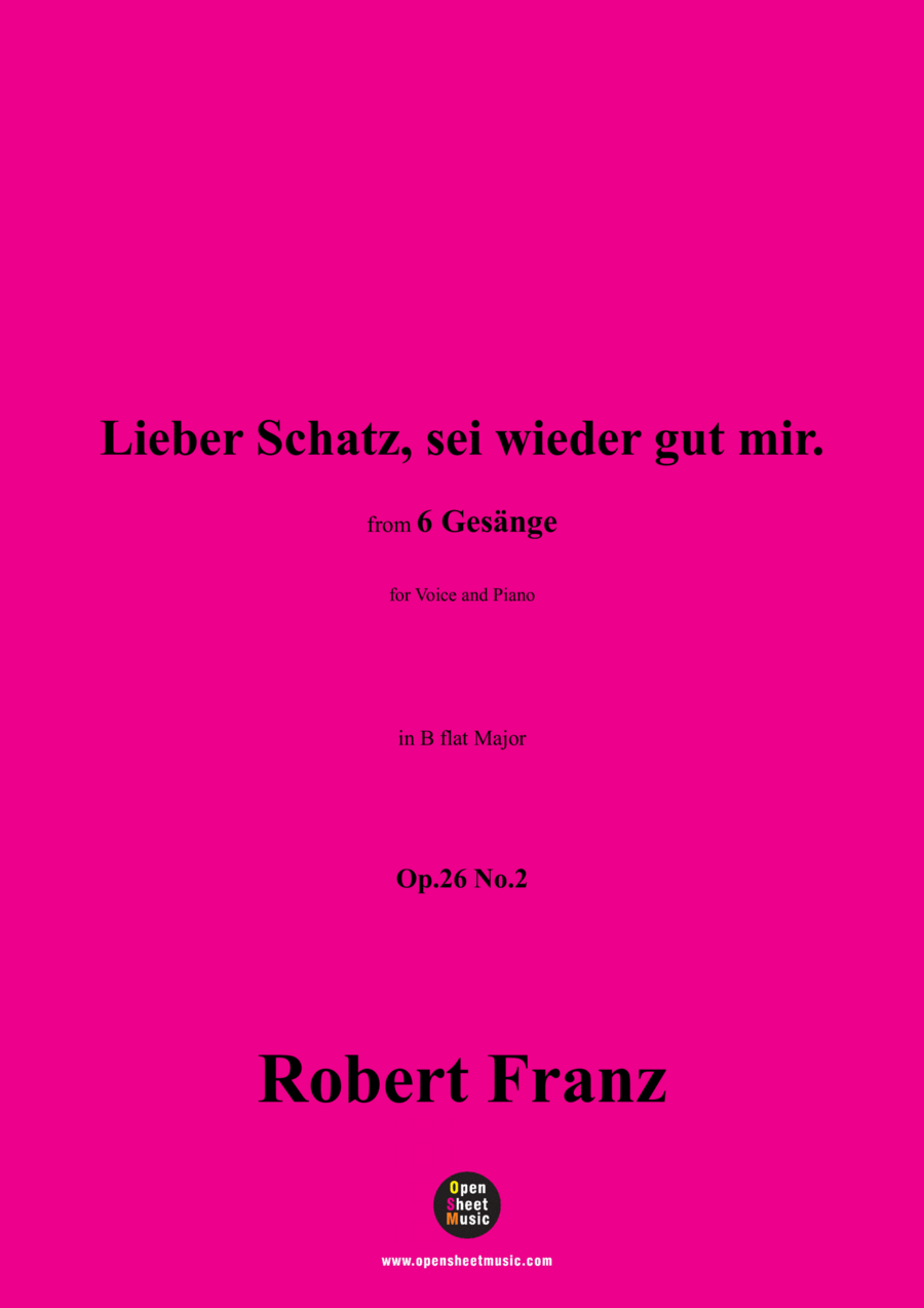 R. Franz-Lieber Schatz,sei wieder gut mir.in B flat Major,Op.26 No.2