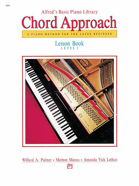 Alfred's Basic Piano Chord Approach Lesson Book, Book 1