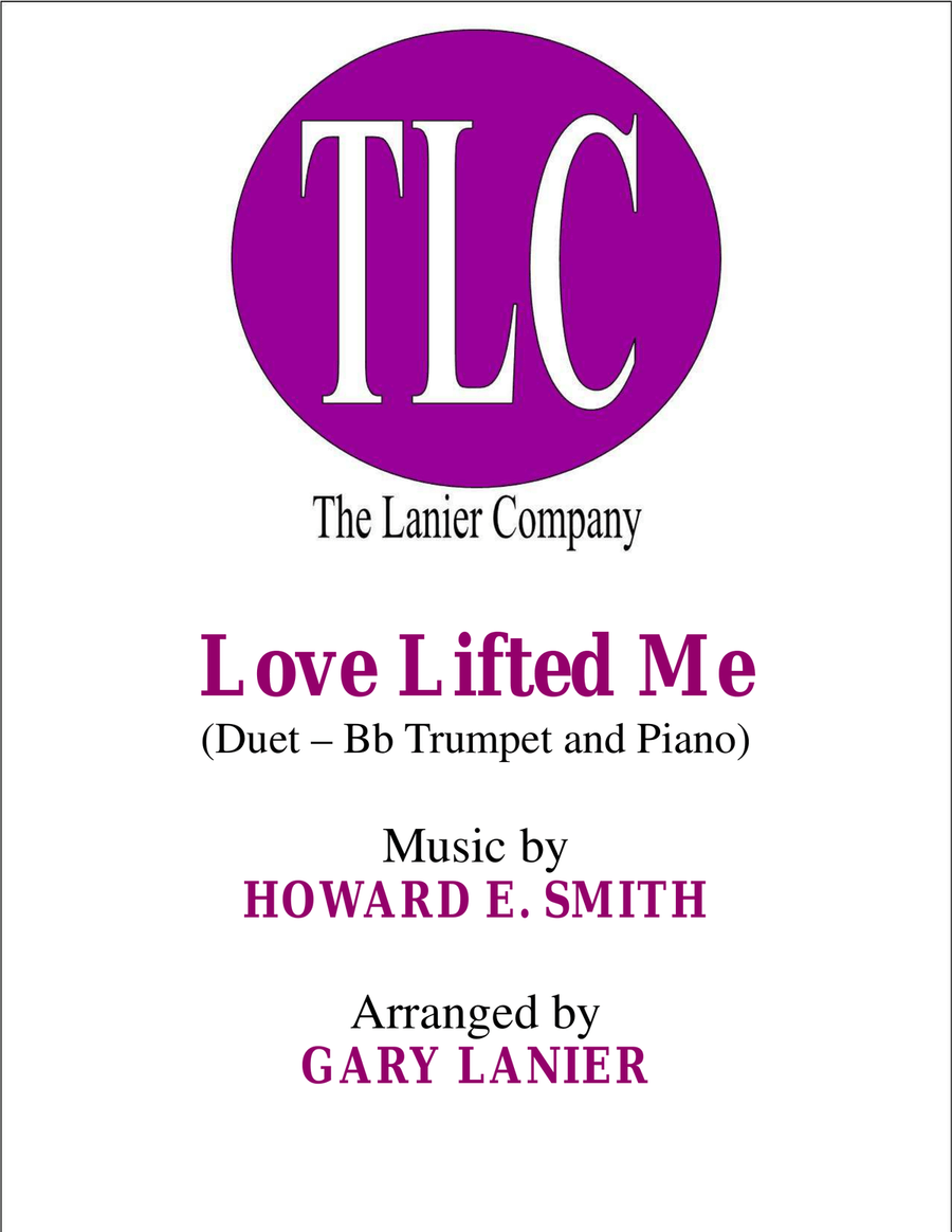 LOVE LIFTED ME (Duet – Bb Trumpet and Piano/Score and Parts) LOVE LIFTED ME (Duet – Bb Trumpet and Piano/Score and Parts) Trumpet Duet scores gallery preview page 1
