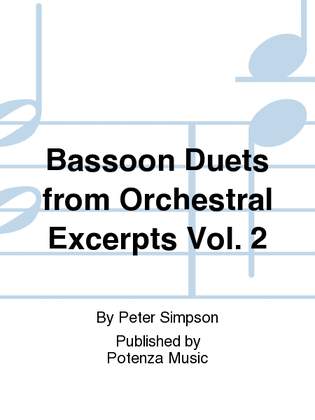 Bassoon Duets from Orchestral Excerpts Vol. 2
