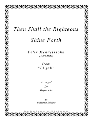 Then Shall the Righteous Shine Forth