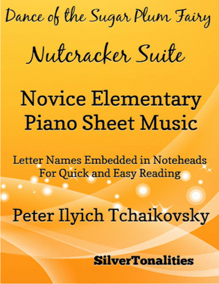 Dance of the Sugar Plum Fairy Nutcracker Suite Novice Elementary Piano Sheet Music