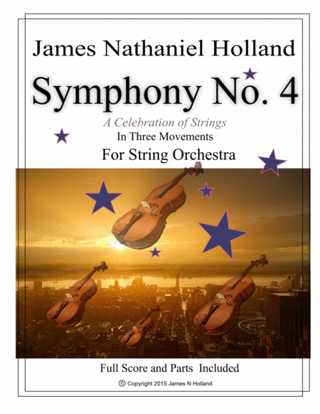 Symphony No 4 A Celebration of Strings for String Orchestra in Three Movements image number null