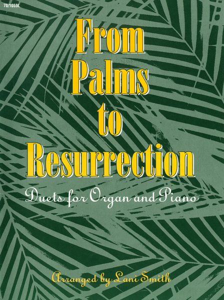 From Palms to Resurrection
