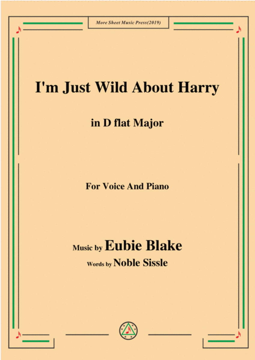 Eubie Blake-I'm Just Wild About Harry,in D flat Major,for Voice&Piano image number null