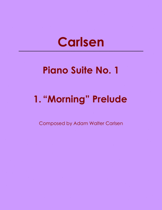 Piano Suite No. 1 1. "Morning" Prelude