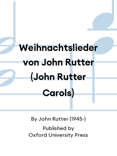 Weihnachtslieder von John Rutter (John Rutter Carols)