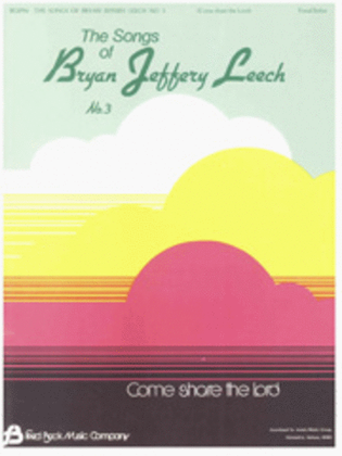 Songs Of Bryan Jeffery Leech #3 Vocal Solos