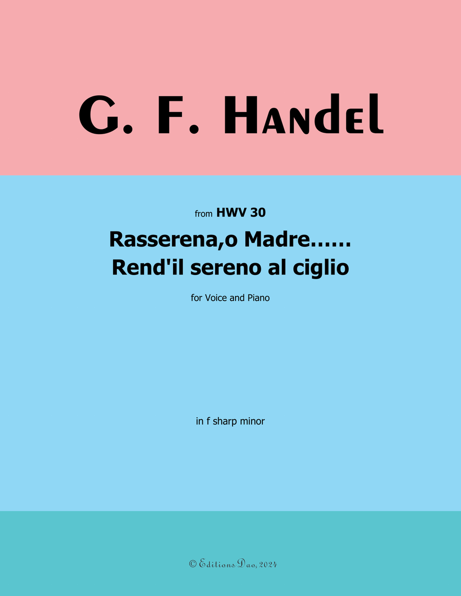 Rasserena,o Madre…Rendil sereno al ciglio, by Handel, in f sharp minor Voice scores gallery preview page 1