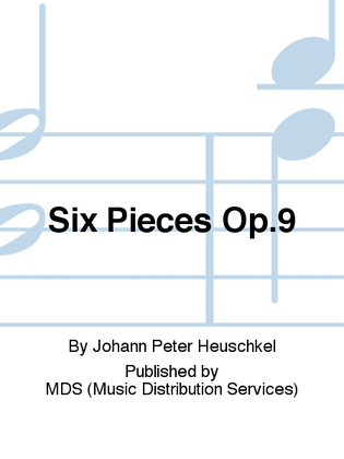 Six Pièces op.9