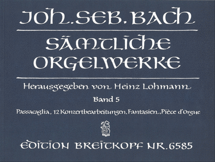 Samtliche Orgelwerke, Band 5