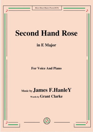 James F. HanleY-Second Hand Rose,in E Major,for Voice&Piano