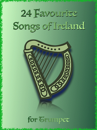 Book cover for 24 Favourite Songs of Ireland, for Trumpet