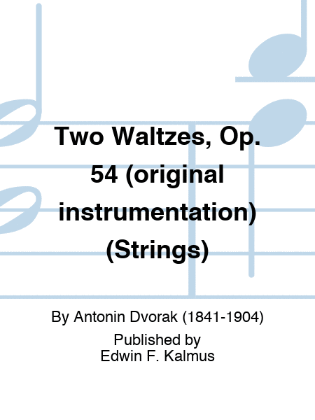 Two Waltzes, Op. 54 (original instrumentation) (Strings)
