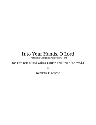 Into Your Hands, O Lord