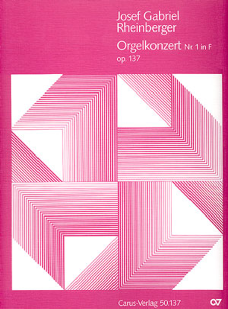 Orgelkonzert Nr. 1 in F (Organ Concerto No. 1 in F major) (Concerto pour orgue No. 1 en fa majeur)