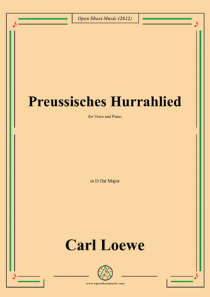 Loewe-Preussisches Hurrahlied,in D flat Major,for Voice and Piano