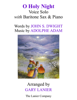 O HOLY NIGHT (Voice Solo with Baritone Sax & Piano - Score & Parts included)