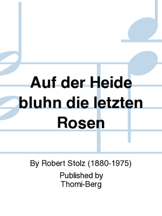 Book cover for Auf der Heide bluhn die letzten Rosen