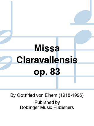 Missa Claravallensis op. 83