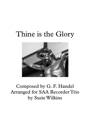Book cover for Thine is the Glory for SAA (or SAT) Recorder Trio