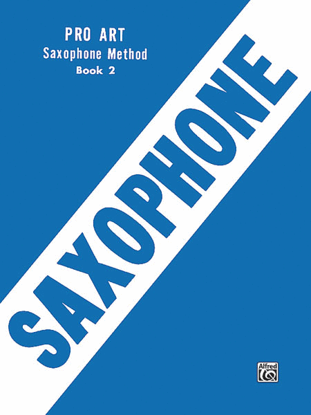 Pro Art Saxophone Method Book Ii