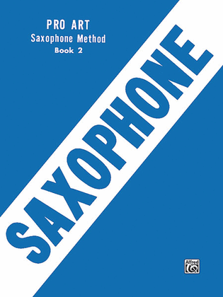 Book cover for Pro Art Saxophone Method, Book 2