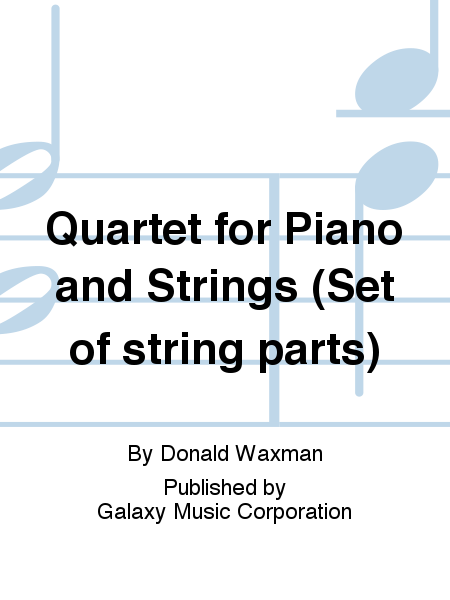 Quartet for Piano and Strings (String Parts)