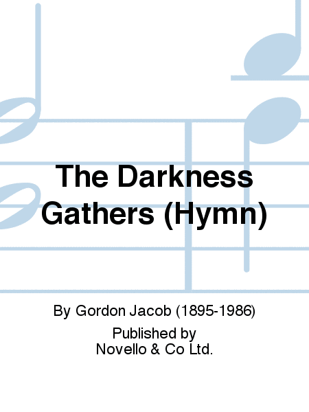 The Darkness Gathers (Hymn)