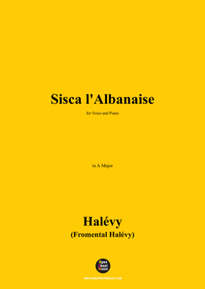 Halévy-Sisca l'Albanaise,in A Major
