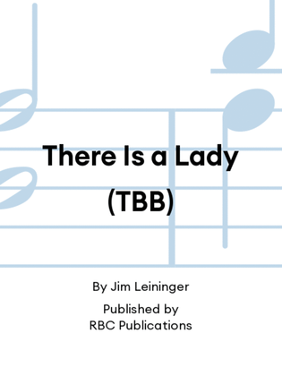 There Is a Lady (TBB)
