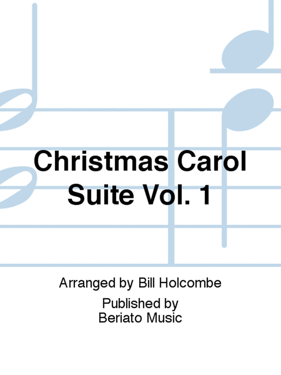 Christmas Carol Suite Vol. 1