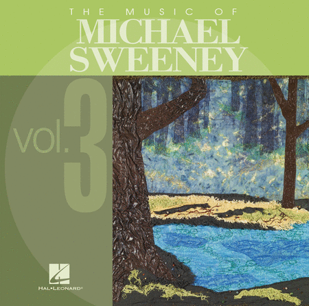 The Music of Michael Sweeney - Volume 3