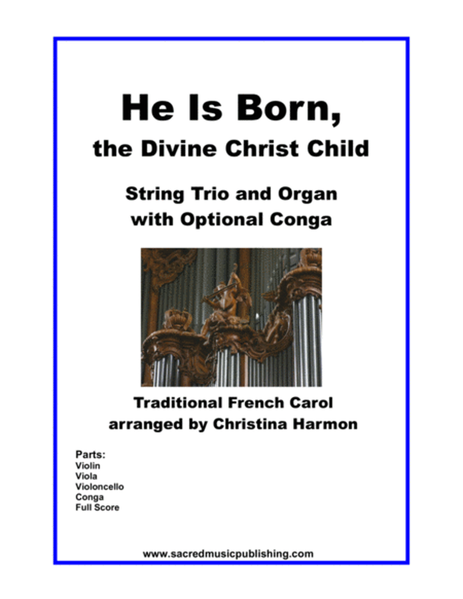 He is Born – String Trio and Organ with Optional Conga image number null