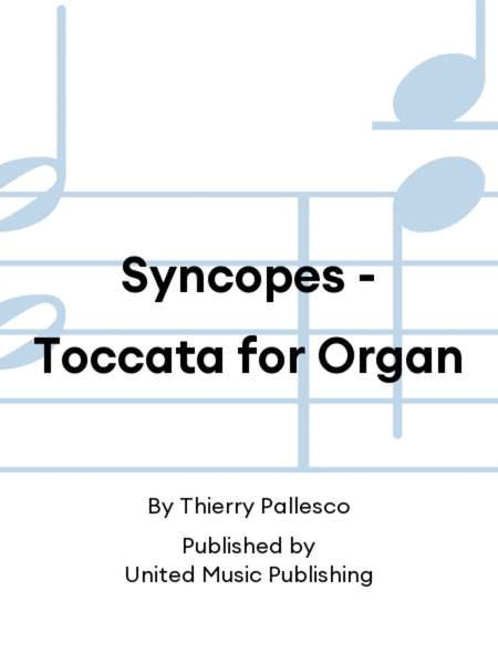 Syncopes - Toccata for Organ
