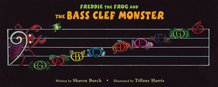 Freddie the Frog and the Bass Clef Monster Poster