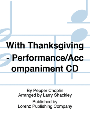 Book cover for With Thanksgiving - Performance/Accompaniment CD