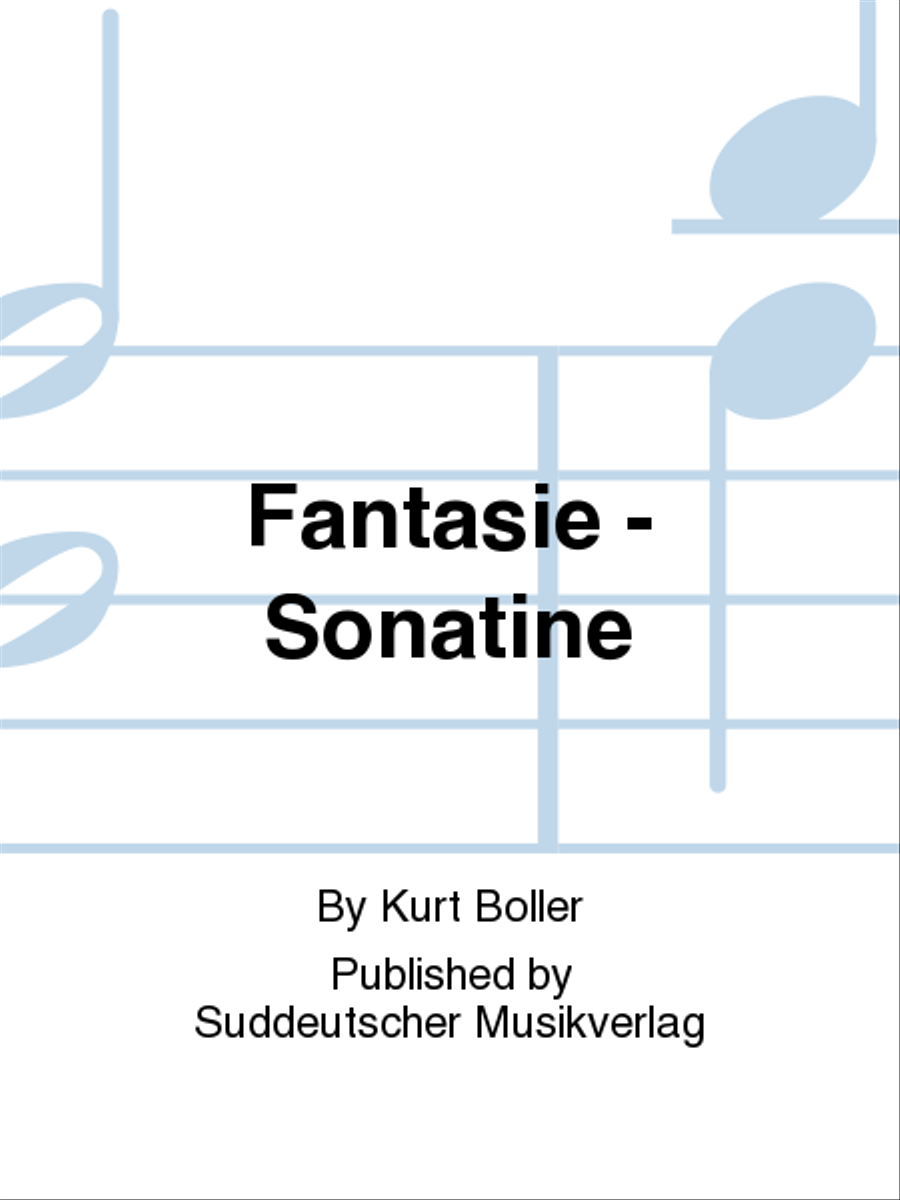 Fantasie - Sonatine