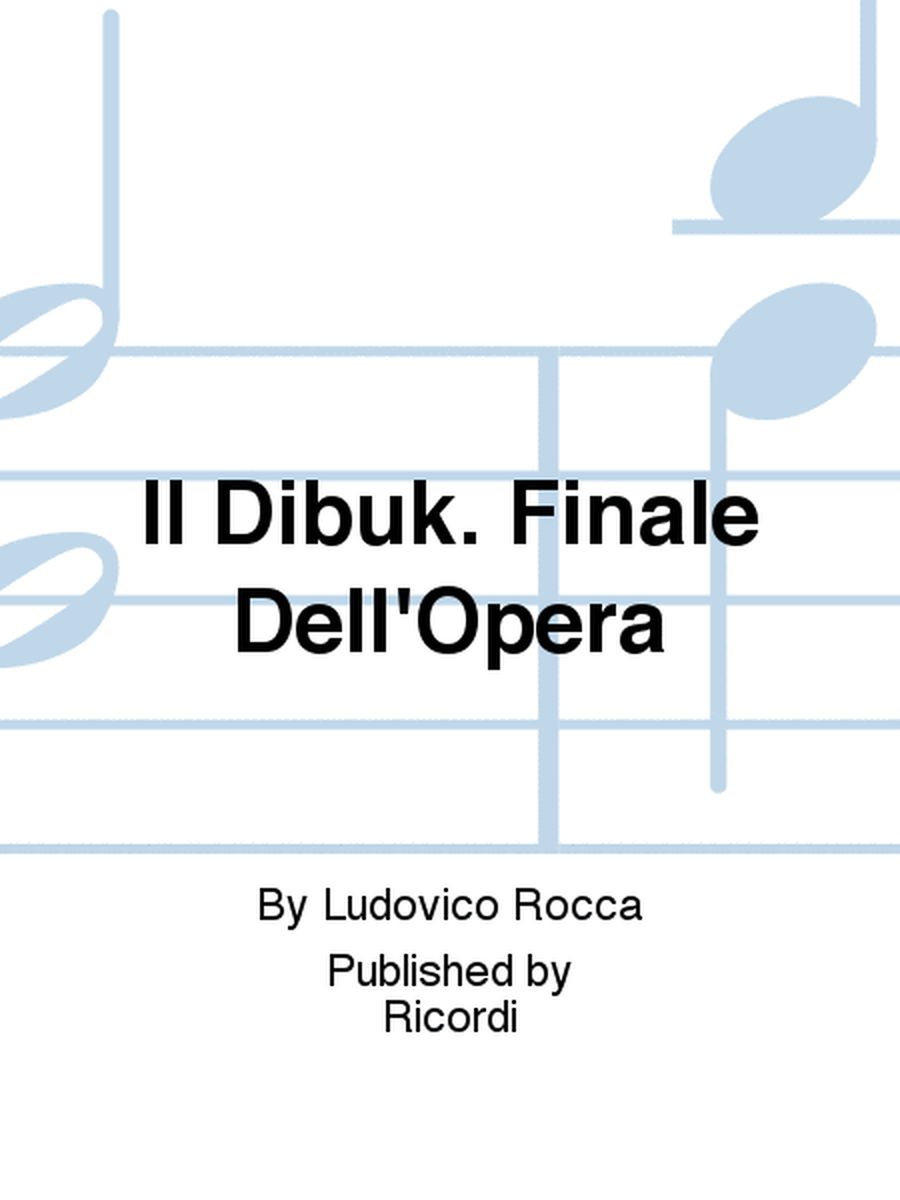 Il Dibuk. Finale Dell'Opera