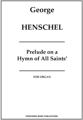 Prelude on a Hymn of All Saints'
