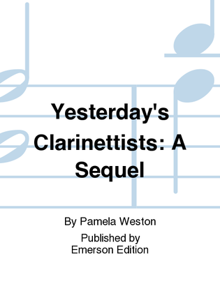 Book cover for Yesterday's Clarinettists: A Sequel