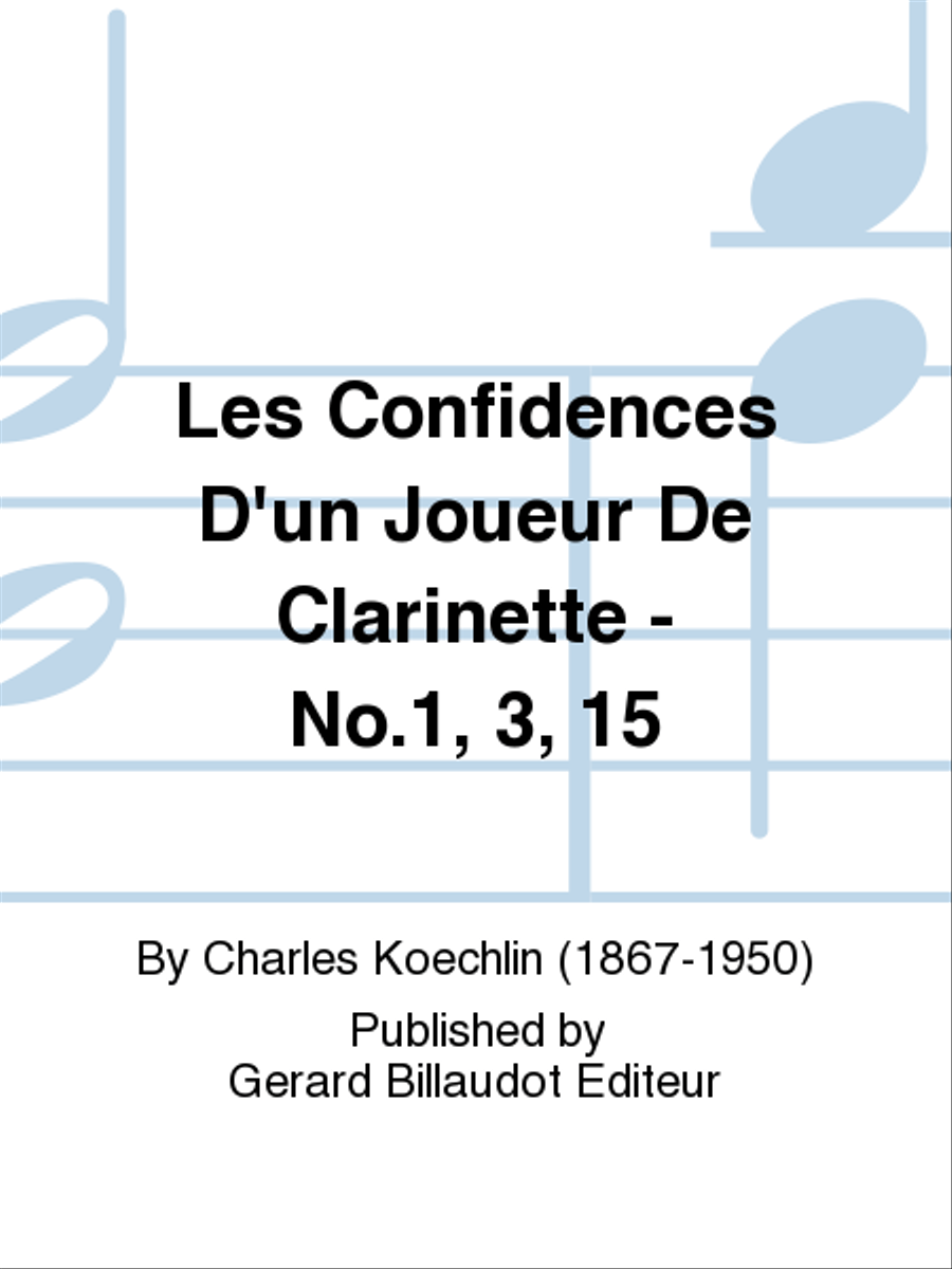 Les Confidences D'Un Joueur De Clarinette - No. 1, 3, 15 Chamber Music scores gallery preview page 1