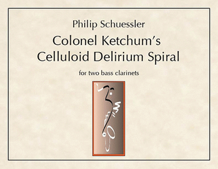 Colonel Ketchum's Celluloid Delirium Spiral