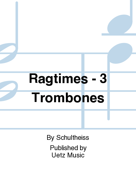 Ragtimes - 3 Trombones