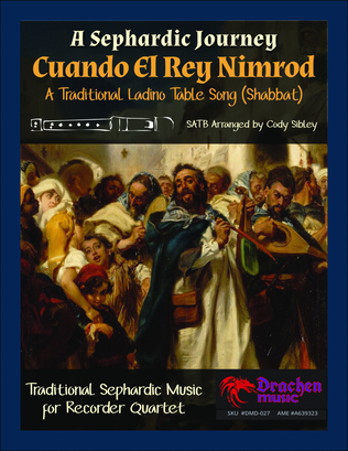 A Sephardic Journey: Cuando El Rey Nimrod - Traditional Ladino Table Song for Recorder Quartet