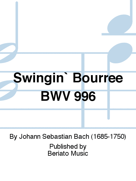 Swingin` Bourrée BWV 996