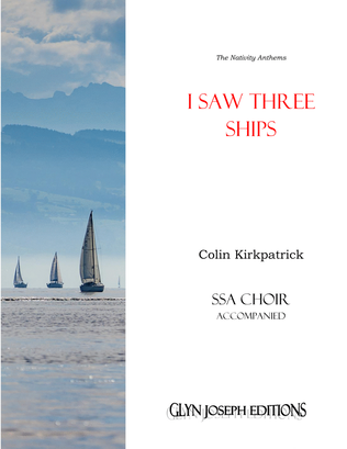 Book cover for I Saw Three Ships (SSA choir and piano)