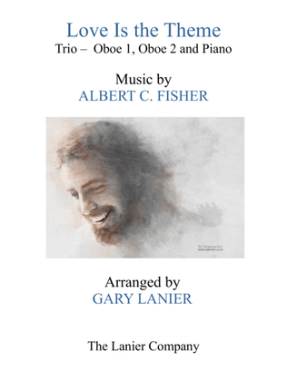Book cover for LOVE IS THE THEME (Trio – Oboe 1, Oboe 2 & Piano with Score/Part)
