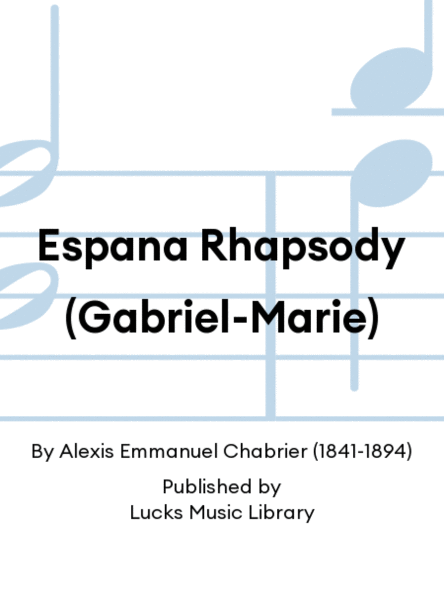 Espana Rhapsody (Gabriel-Marie)