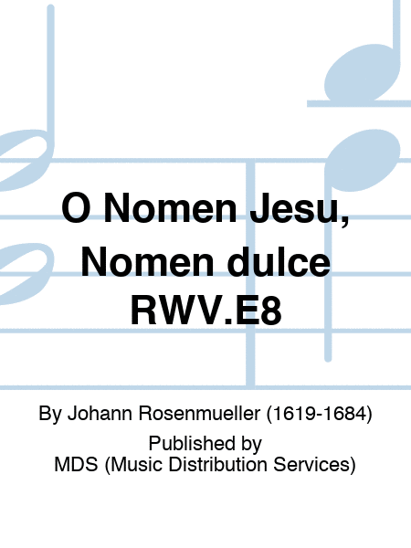 O Nomen Jesu, Nomen dulce RWV.E8